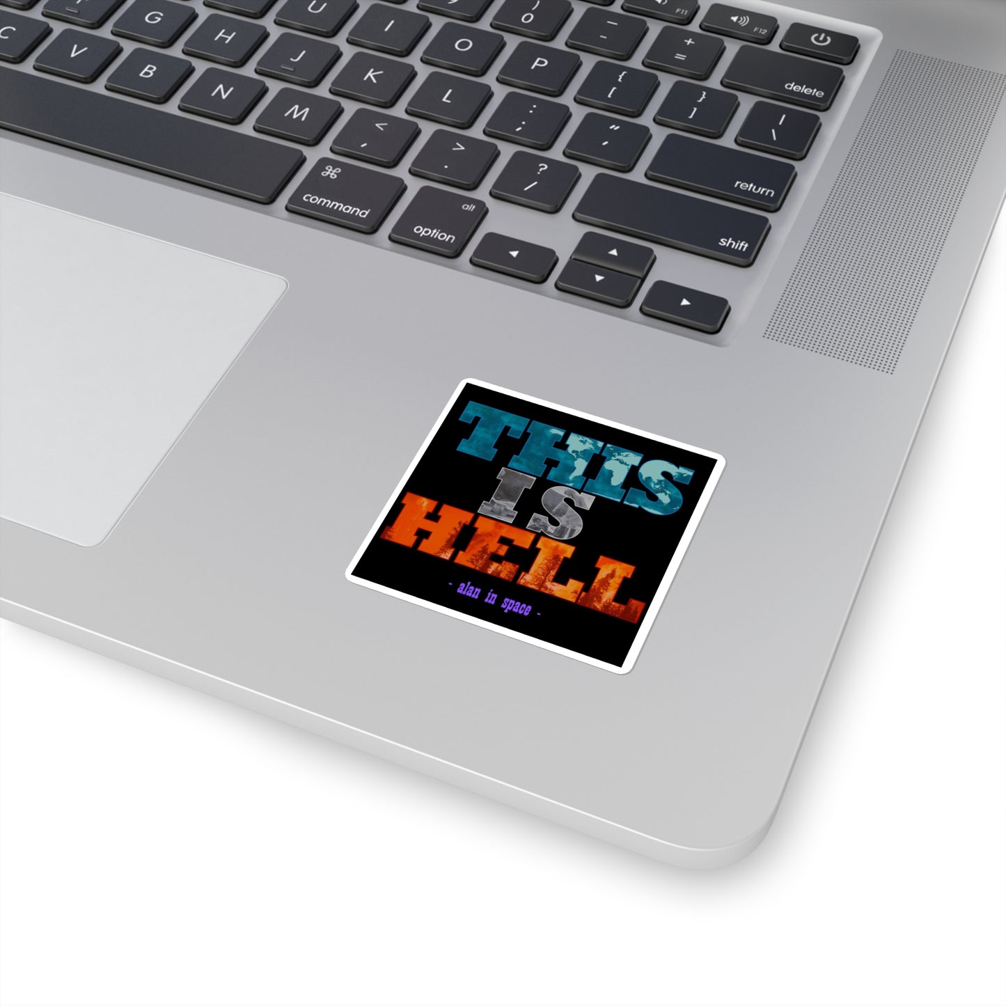 'THIS IS HELL' Sticker - Alan In Space