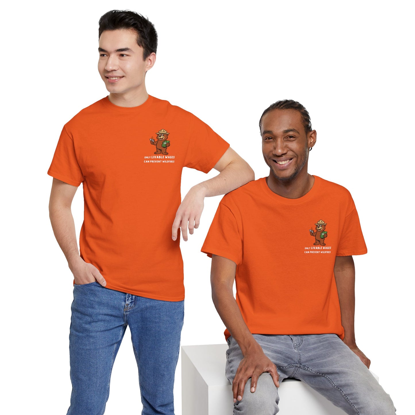 ONLY LIVABLE WAGES CAN PREVENT WILDFIRES. - *LIMITED RUN Tee*